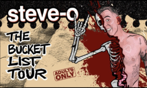 Steve-O The Bucket List Tour With Rachel Wolfson